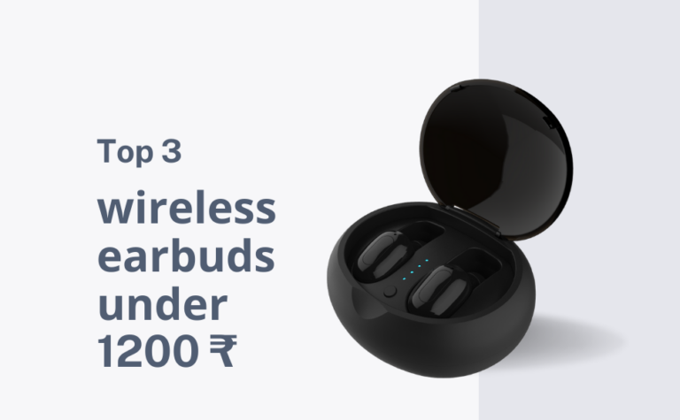 Top 3 wireless earbuds under Rs. 1200 that you can buy in 2023