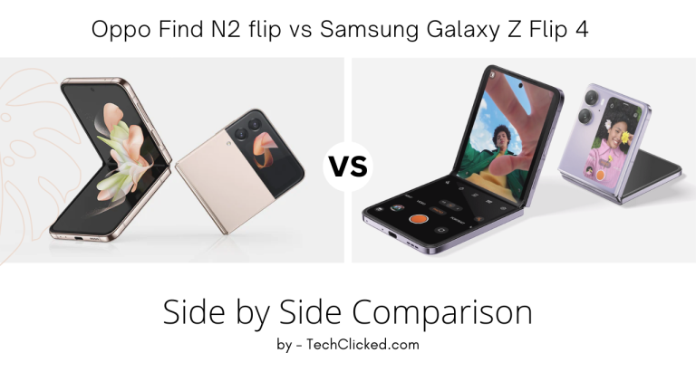 Oppo Find N2 flip vs Samsung Galaxy Z Flip 4 – Side By Side Comparison