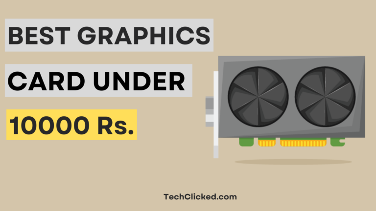 Best Graphics Card Under 10000 rs. in India