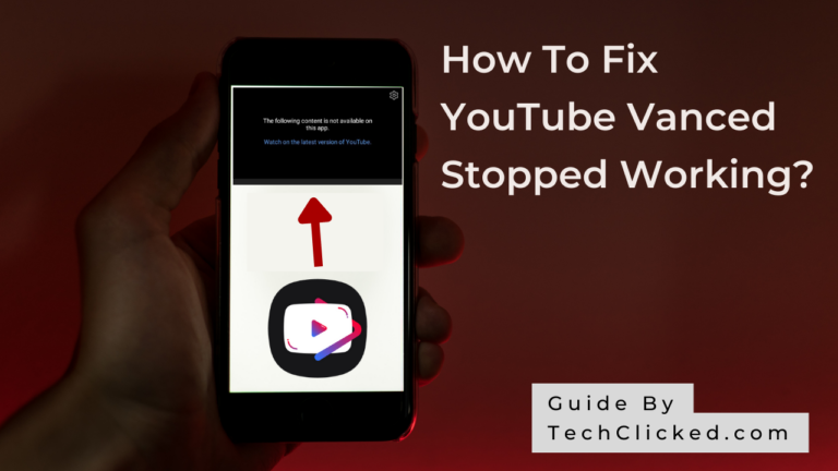 How to Fix YouTube Vanced Stopped Working and Won’t Play Videos.