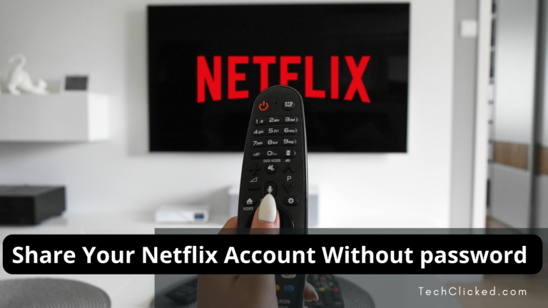 How to Share Your Netflix Account with Friends Without Giving Away Your Password